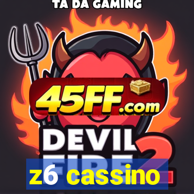 z6 cassino